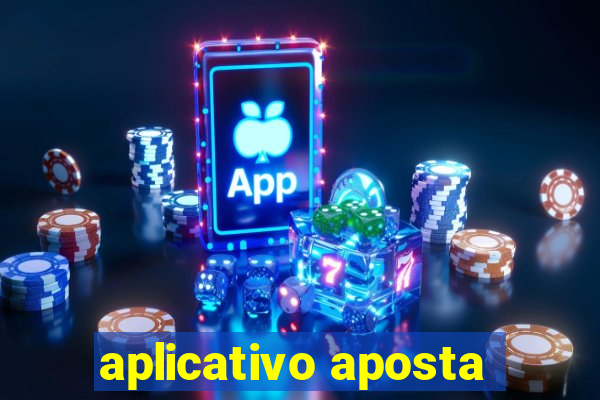 aplicativo aposta