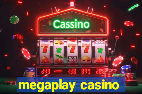 megaplay casino