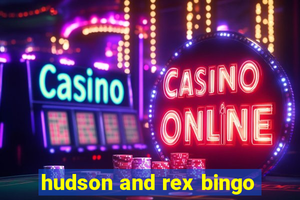 hudson and rex bingo