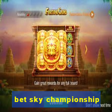 bet sky championship