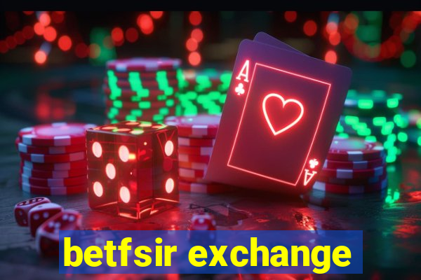 betfsir exchange