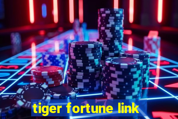 tiger fortune link