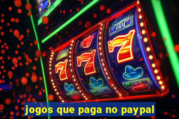 jogos que paga no paypal