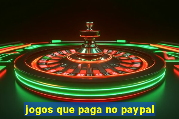 jogos que paga no paypal