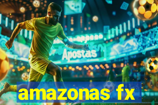 amazonas fx