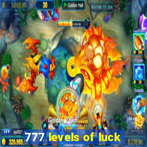 777 levels of luck