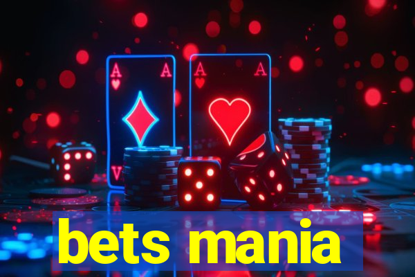 bets mania