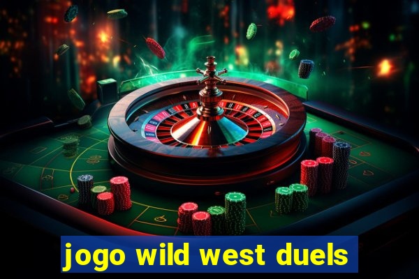 jogo wild west duels