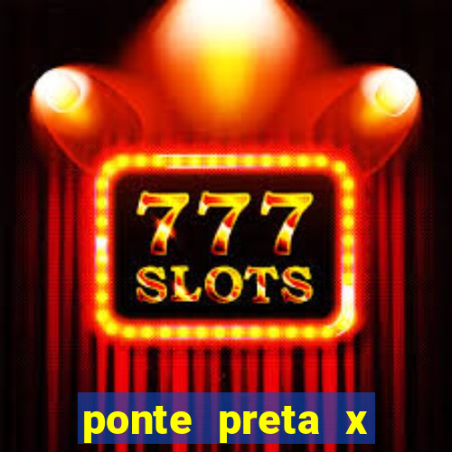 ponte preta x novorizontino palpites