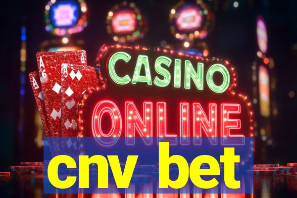 cnv bet