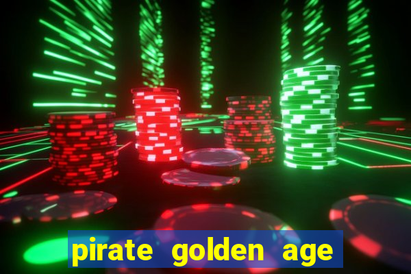 pirate golden age slot free play