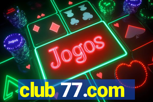 club 77.com