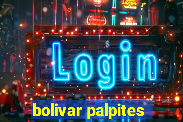 bolivar palpites