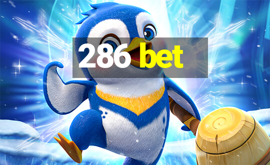 286 bet