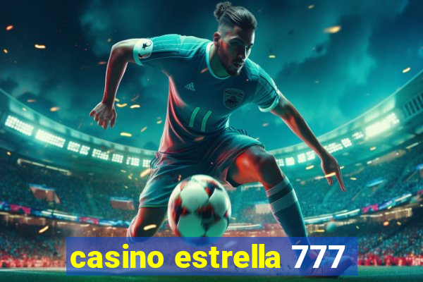 casino estrella 777