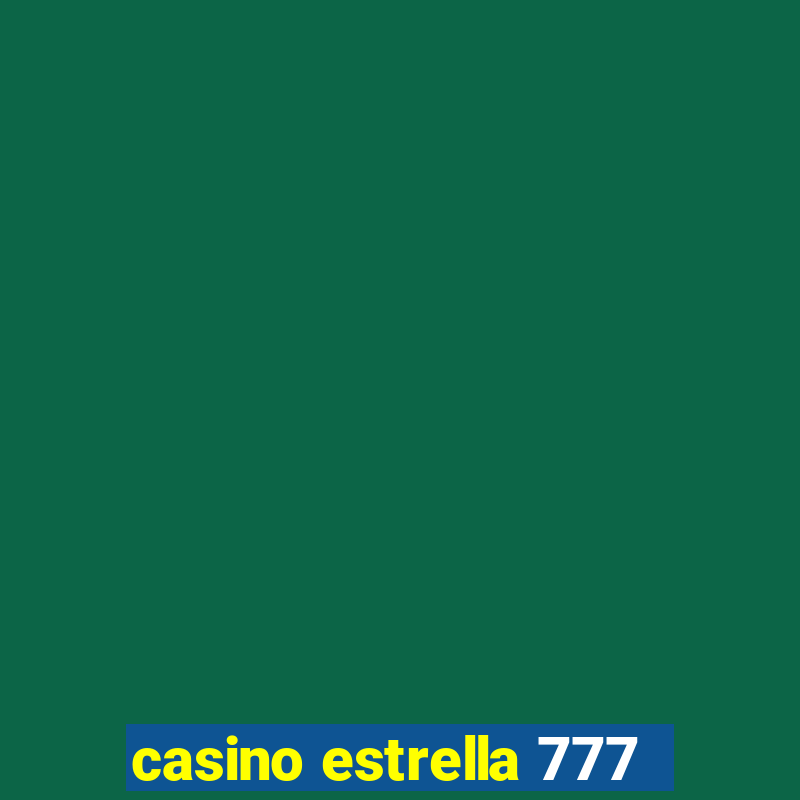 casino estrella 777