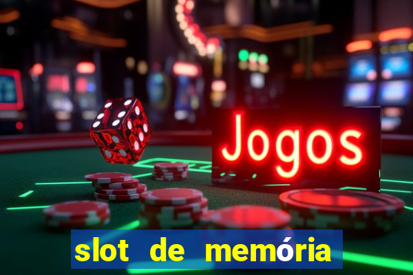 slot de memória ram queimado tem conserto