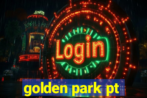 golden park pt