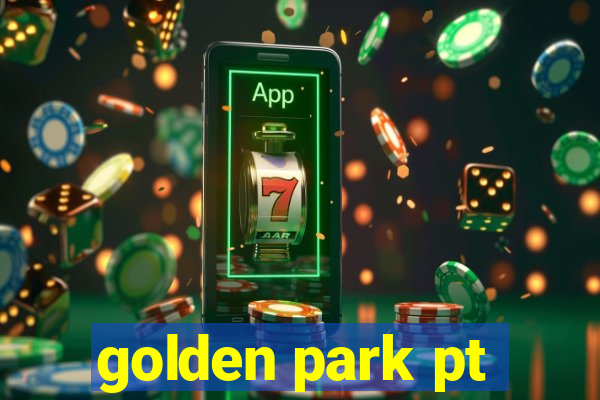 golden park pt