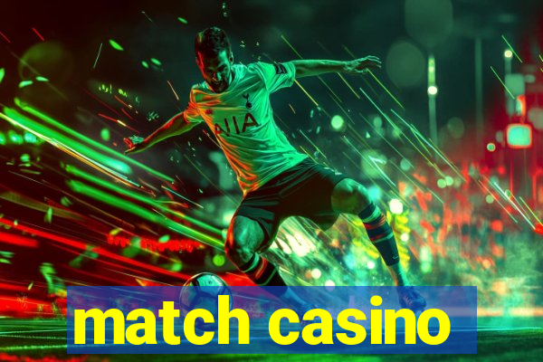 match casino