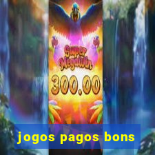 jogos pagos bons