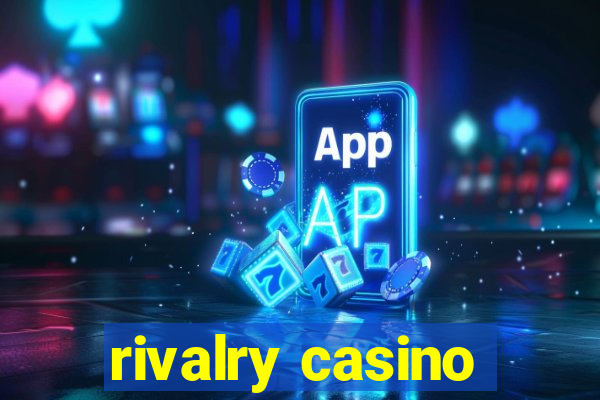 rivalry casino