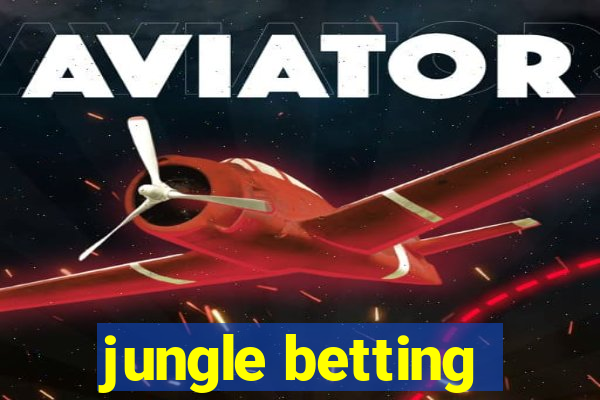 jungle betting