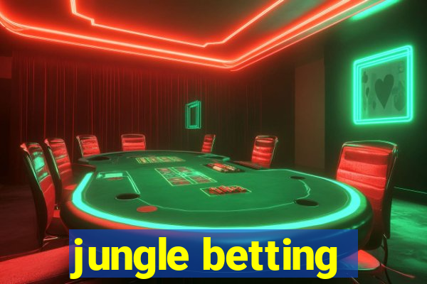 jungle betting