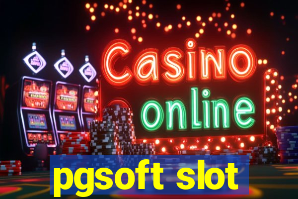 pgsoft slot