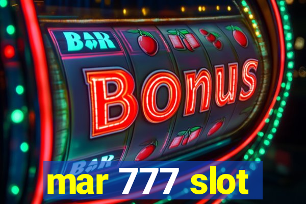 mar 777 slot