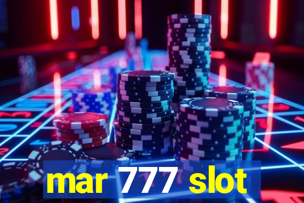 mar 777 slot