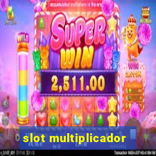 slot multiplicador