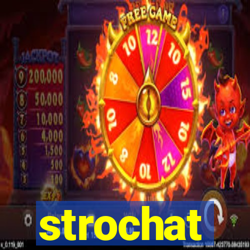 strochat