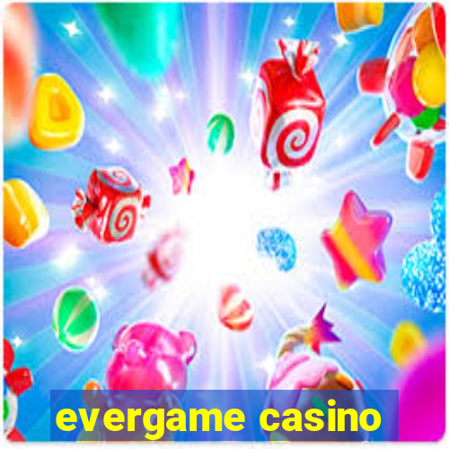 evergame casino