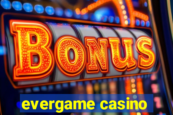 evergame casino