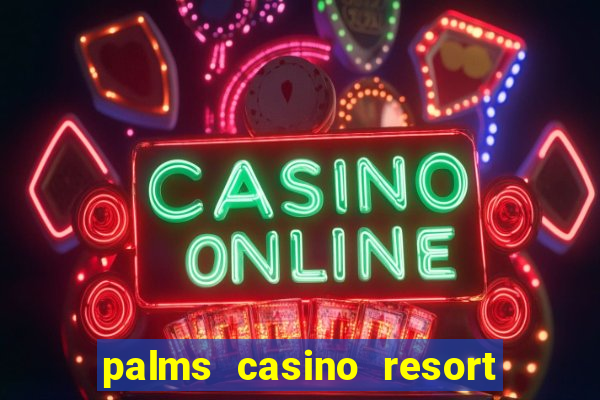 palms casino resort las vegas