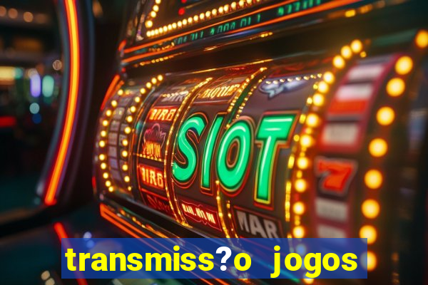 transmiss?o jogos da champions