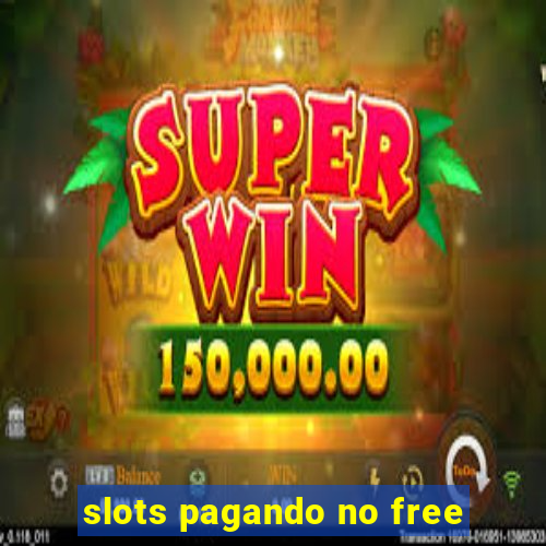 slots pagando no free