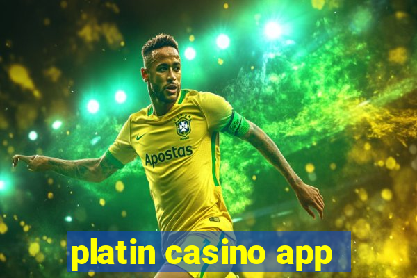 platin casino app