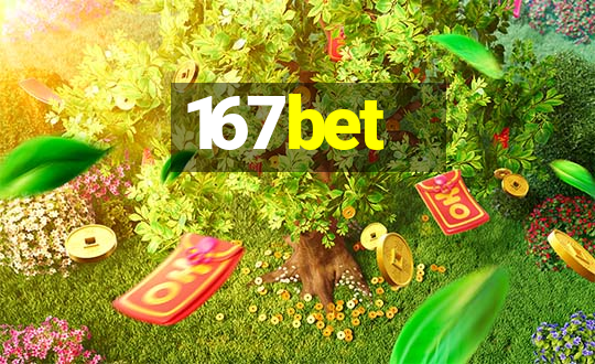 167bet