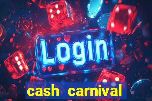 cash carnival casino slots