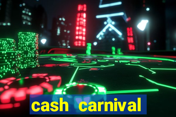 cash carnival casino slots