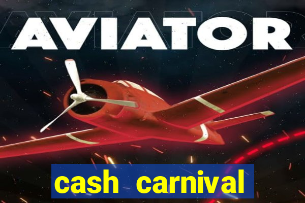 cash carnival casino slots