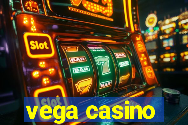 vega casino