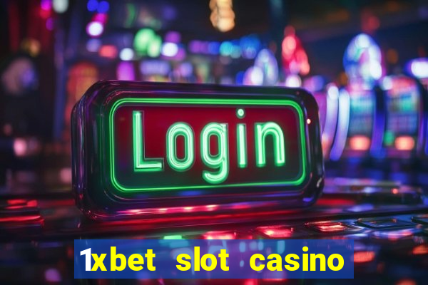 1xbet slot casino online free