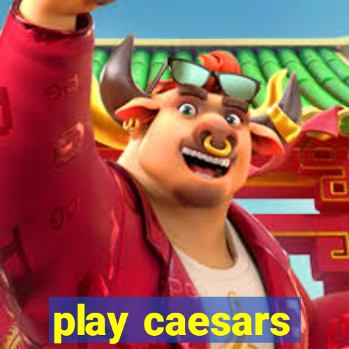 play caesars