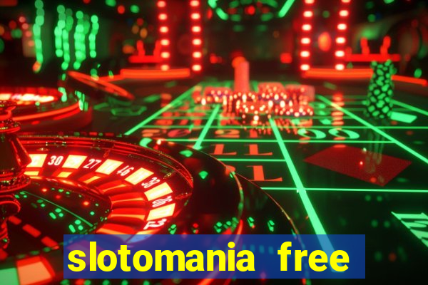 slotomania free slots casino games