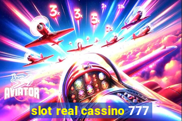 slot real cassino 777