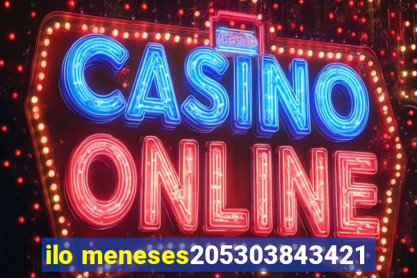 ilo meneses205303843421