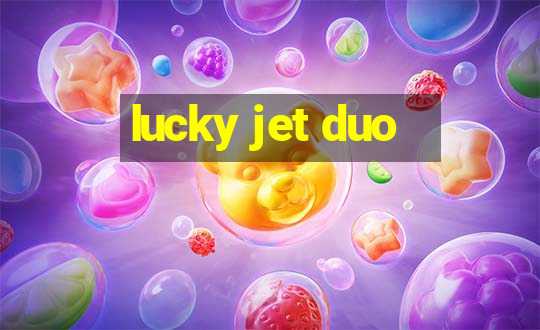 lucky jet duo